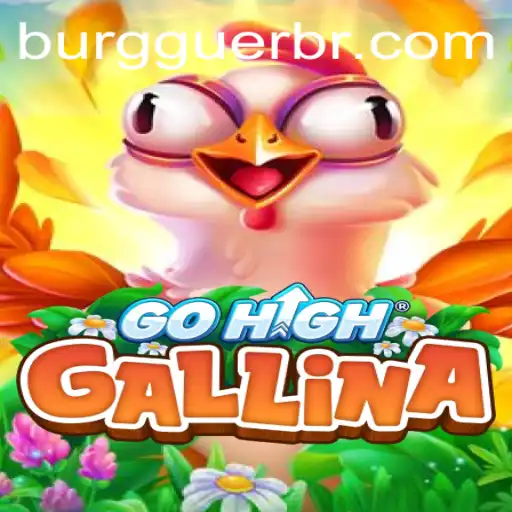 GoHighGallina: An Engaging Journey with WG-Burguer