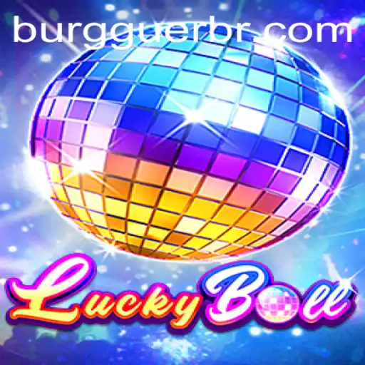 Exploring the Exciting World of LuckyBall and the Fascinating WG-Burguer